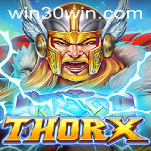 Unveiling ThorX: A Legendary Journey into the Realm of 30win